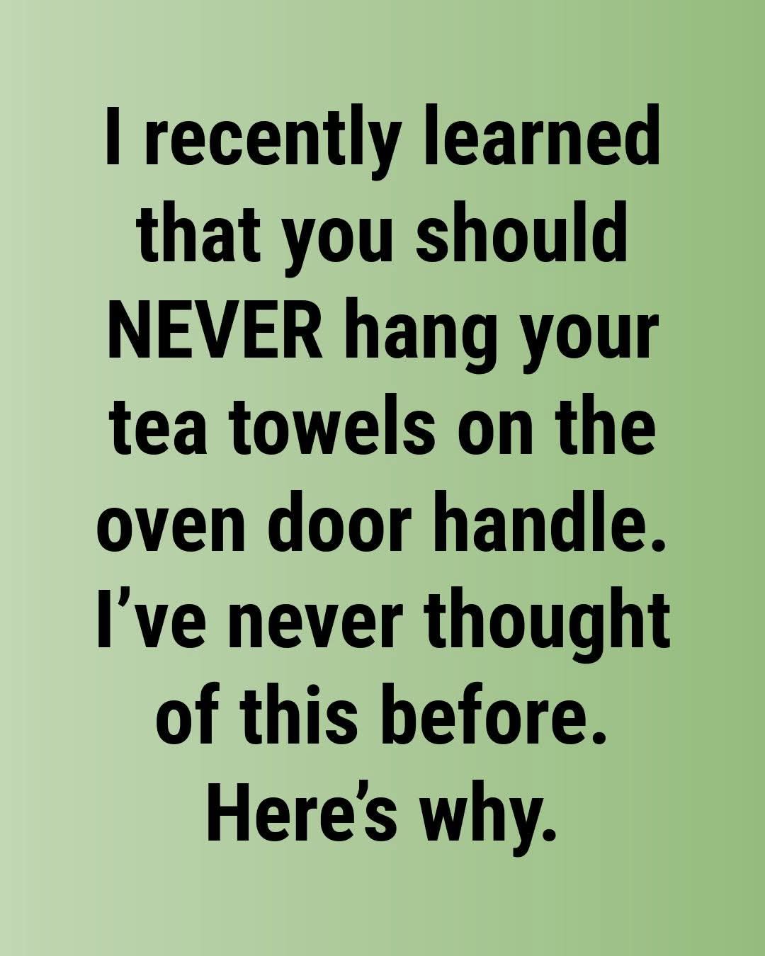 Why You Should Never Put a Tea Towel on the Oven Door